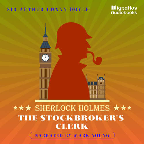 Audiobook The Stockbroker's Clerk - Sir Arthur Conan Doyle - Mark Young