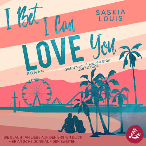Hoerbuch I Bet I Can Love You - Saskia Louis - Franziska Grün