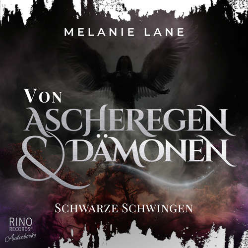 Hoerbuch Von Ascheregen & Dämonen - Schwarze Schwingen - Melanie Lane - Funda Vanroy