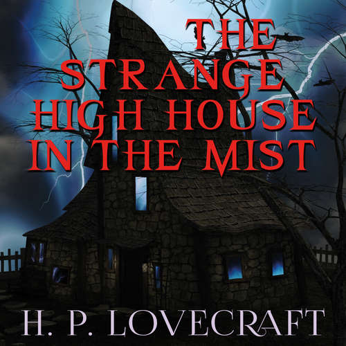 Audiobook The Strange High House in the Mist - H. P. Lovecraft - Peter Coates