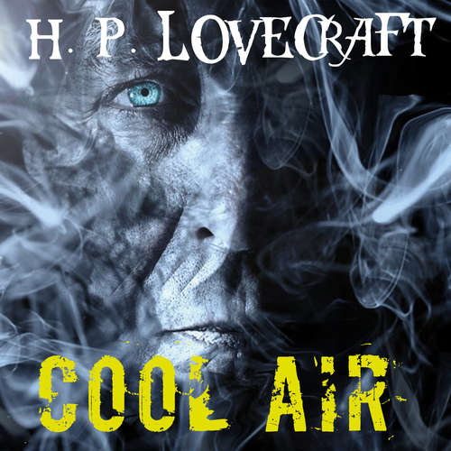 Audiobook Cool Air - H. P. Lovecraft - Peter Coates