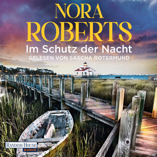 Hoerbuch Im Schutz der Nacht - Nora Roberts - Sascha Rotermund