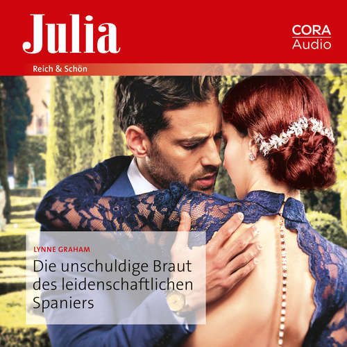 Hoerbuch Die unschuldige Braut des leidenschaftlichen Spaniers - Lynne Graham - Lena Wolff