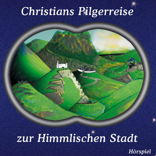Hoerbuch Christians Pilgerreise zur Himmlischen Stadt - Heinrich Töws - Peter Peters