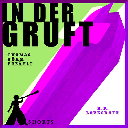 Hoerbuch In der Gruft - Erzählbuch SHORTS - Thomas Böhm - Thomas Böhm