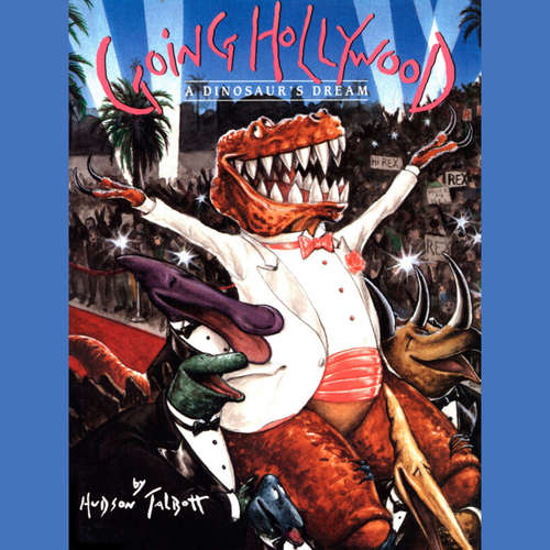 Audiobook Going Hollywood - Hudson Talbott - Fred Berman