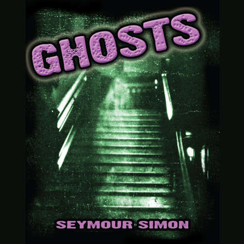 Audiobook Ghosts - Seymour Simon - Anthony Call