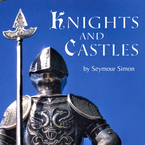 Audiobook Knights and Castles - Seymour Simon - Dan Bittner