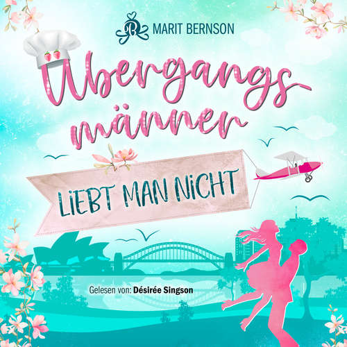 Hoerbuch Übergangsmänner liebt man nicht - Marit Bernson - Desiree Singson