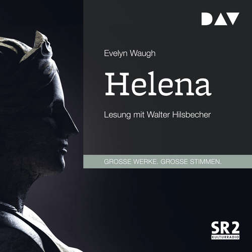 Hoerbuch Helena - Evelyn Waugh - Walter Hilsbecher