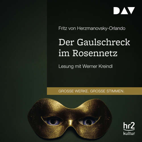 Hoerbuch Der Gaulschreck im Rosennetz - Fritz von Herzmanovsky-Orlando - Werner Kreindl