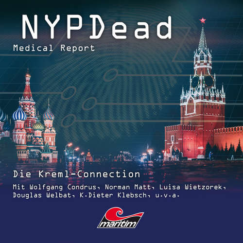 Hoerbuch NYPDead - Medical Report, Folge 16: Die Kreml-Connection - Markus Topf - Wolfgang Condrus