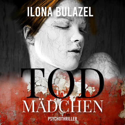 Hoerbuch Todmädchen - Ilona Bulazel - Simone Ritscher