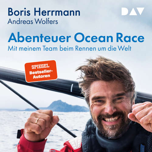 Hoerbuch Abenteuer Ocean Race - Boris Herrmann - Stefan Wilkening