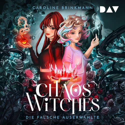 Hoerbuch Chaos Witches - Die falsche Auserwählte - Caroline Brinkmann - Chantal Busse