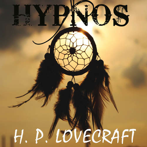 Audiobook Hypnos - H. P. Lovecraft - Peter Coates