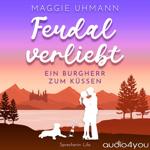 Hoerbuch Feudal verliebt - Maggie Uhmann - Lila
