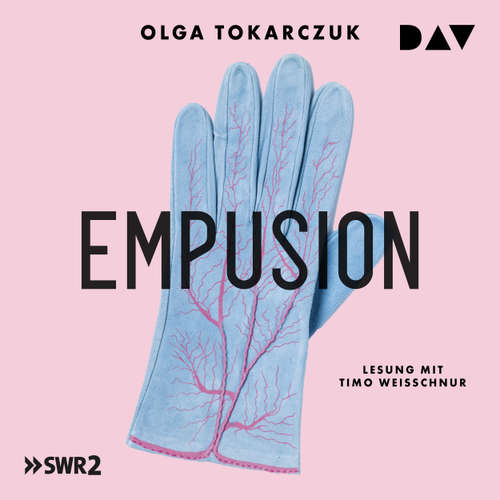 Hoerbuch Empusion. Eine natur(un)heilkundliche Schauergeschichte (Ungekürzt) - Olga Tokarczuk - Timo Weisschnur