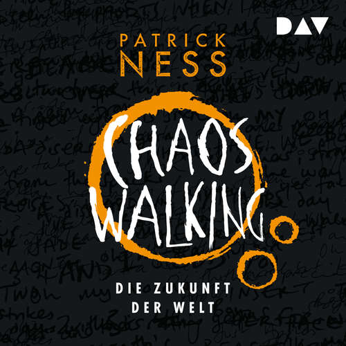 Hoerbuch Die Zukunft der Welt - Chaos Walking, Band 3 - Patrick Ness - Tobias Kluckert
