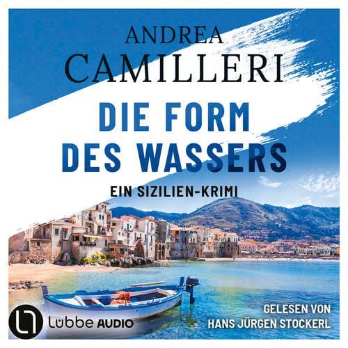 Hoerbuch Die Form des Wassers - Commissario Montalbano, Teil 1 - Andrea Camilleri - Hans Jürgen Stockerl