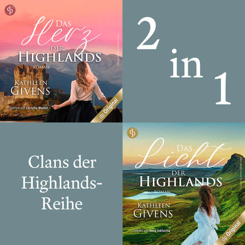 Hoerbuch Clans der Highlands-Reihe: Band 1-2 - Kathleeen Givens - Nora Jokhosha