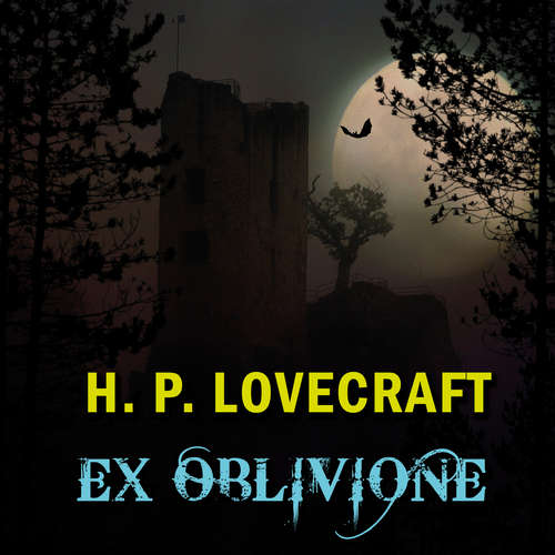 Audiobook Ex Oblivione - H. P. Lovecraft - Peter Coates
