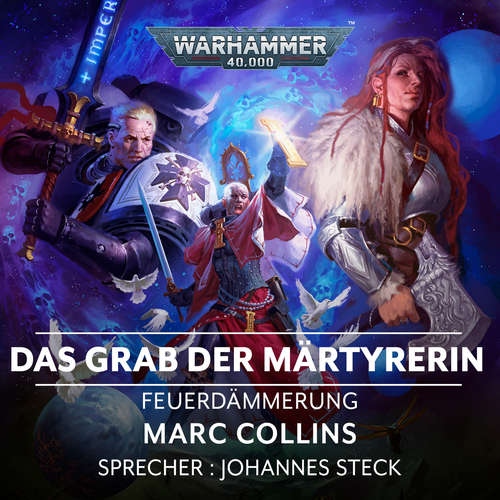 Hoerbuch Warhammer 40.000: Feuerdämmerung 06 - Marc Collins - Johannes Steck