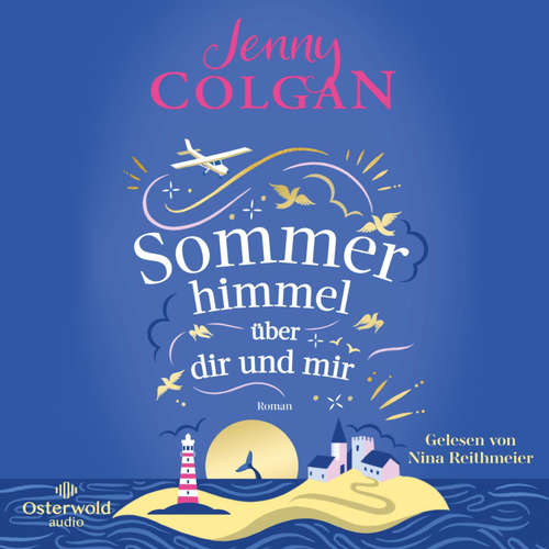 Hoerbuch Sommerhimmel über dir und mir - Jenny Colgan - Nina Reithmeier