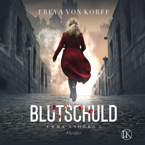 Hoerbuch Blutschuld - Freya von Korff - Freya von Korff