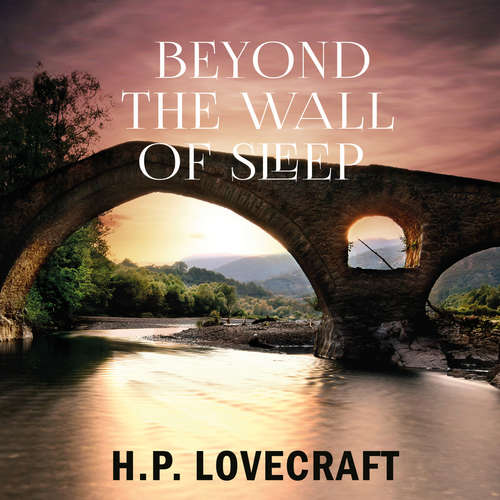Audiobook Beyond the Wall of Sleep - H. P. Lovecraft - Peter Coates