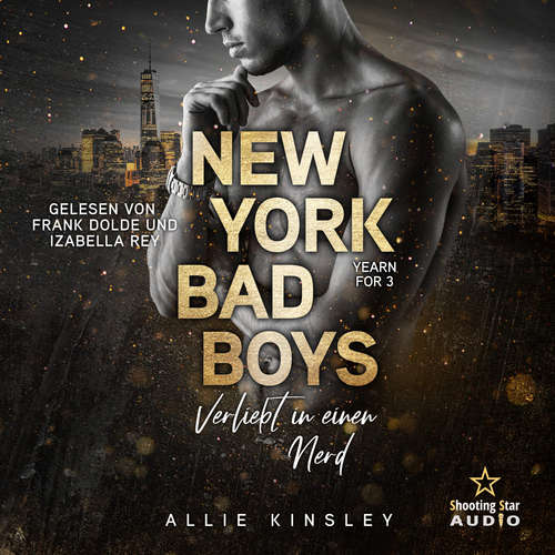 Hoerbuch New York Bad Boys - Deacon: Verliebt in einen Nerd - Yearn for, Band 3 - Allie Kinsley - Frank Dolde