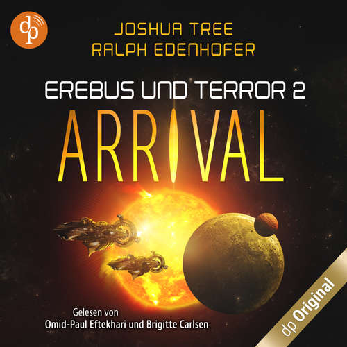 Hoerbuch Arrival - Erebus und Terror-Reihe, Band 2 - Joshua Tree - Omid-Paul Eftekhari