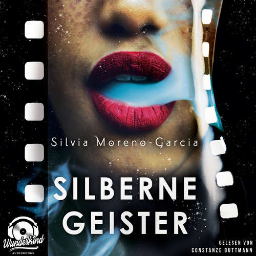 Hoerbuch Silberne Geister, Band - Silvia Moreno-Garcia - Constanze Buttmann