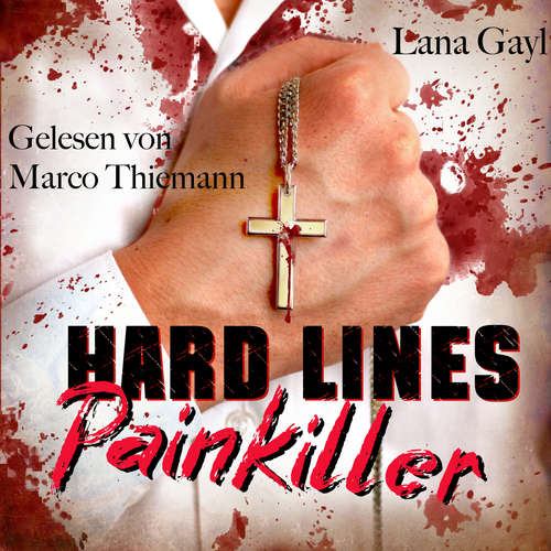 Hoerbuch HARD LINES - Painkiller - Lana Gayl - Marco Thiemann