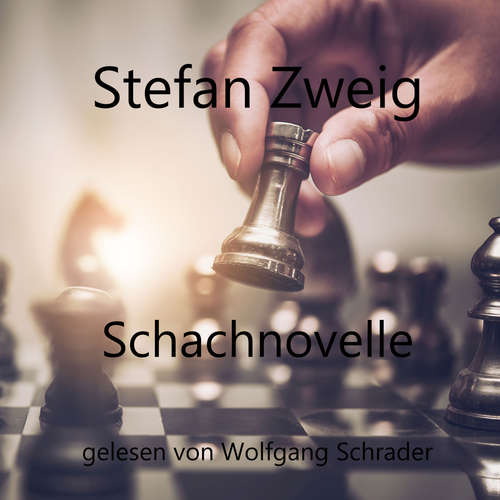 Hoerbuch Schachnovelle - Stefan Zweig - Wolfgang Schrader