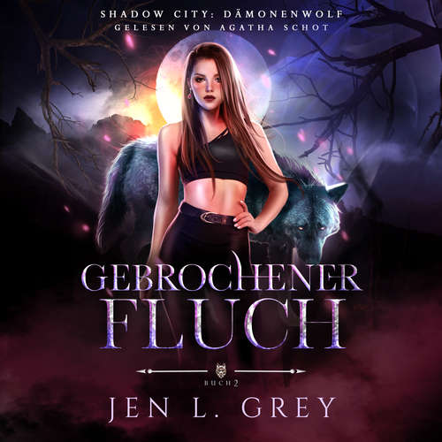 Hoerbuch Dämonenwolf 2 - Gebrochener Fluch - Werwolf Hörbuch - Jen L. Grey - Funda Vanroy