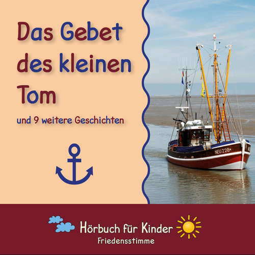 Hoerbuch Das Gebet des kleinen Tom und 9 weitere Geschichten - Traditional - Hanna König