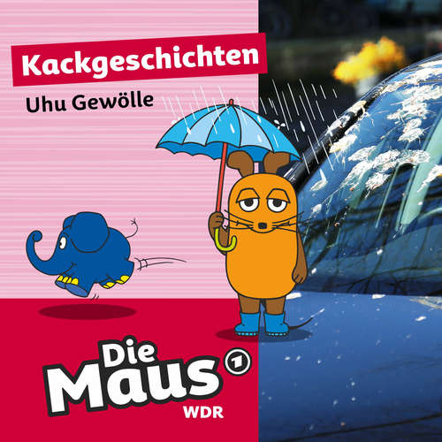 Hoerbuch Die Maus, Kackgeschichten, Folge 7: Uhu Gewölle - Die Maus - Lydia Möcklinghoff