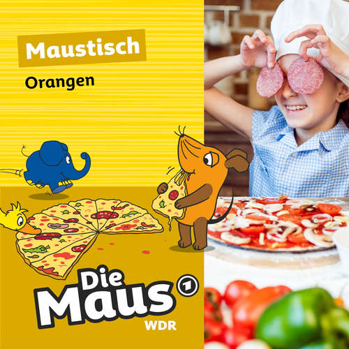 Hoerbuch Die Maus, Maustisch, Folge 2: Orangen - Die Maus - Christian Schmitt