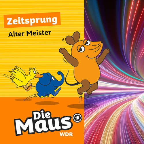 Hoerbuch Die Maus, Zeitsprung, Folge 8: Alter Meister - Die Maus - Tom Erik Rosener