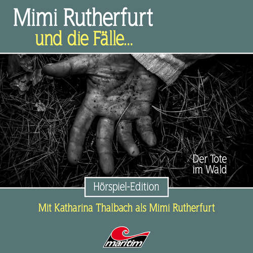 Hoerbuch Mimi Rutherfurt, Folge 61: Der Tote im Wald - Silke Walter - Douglas Welbat
