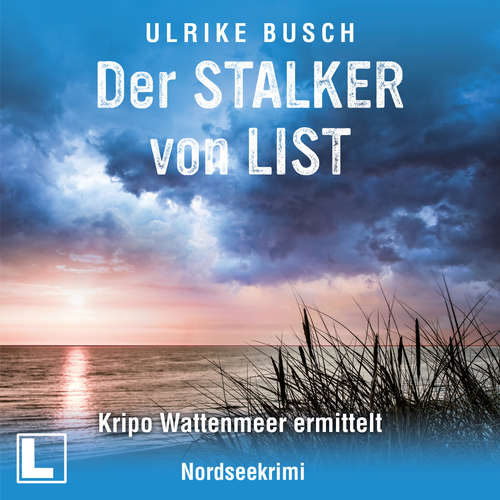 Hoerbuch Der Stalker von List - Ulrike Busch - Tilman Borck