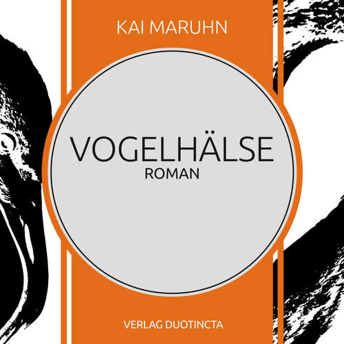 Hoerbuch Vogelhälse - Kai Maruhn - Julian Tennstedt