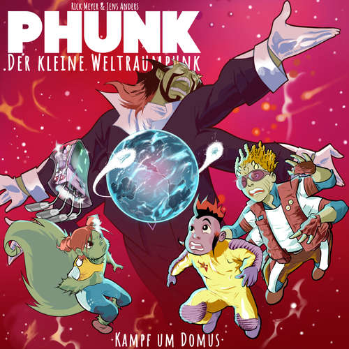 Hoerbuch Kampf um Domus - Phunk kleine der Weltraumpunk - Alexander Rickmeyer