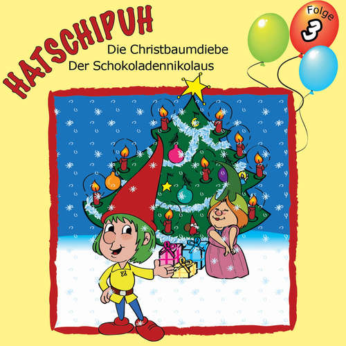 Hoerbuch Hatschipuh - Die Christbaumdiebe & Der Schokoladennikolaus - Ulrich König - Fritz Straßner