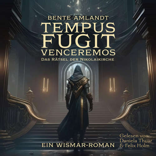Hoerbuch Tempus fugit venceremos - Das Rätsel der Nikolaikirche - Bente Amlandt - Daniela Thuar
