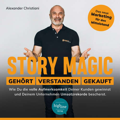 Hoerbuch Story Magic | GEHÖRT | VERSTANDEN | GEKAUFT - Alexander Christiani - Heiko Grauel