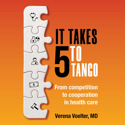 Audiobook It Takes 5 to Tango - Verena Voelter MD - Verena Voelter MD