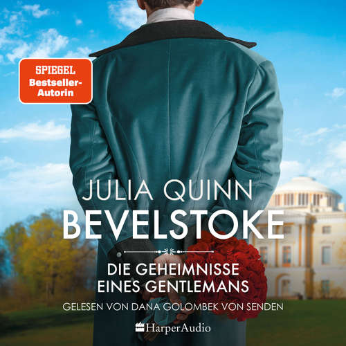 Hoerbuch Bevelstoke – Die Geheimnisse eines Gentlemans (ungekürzt) - Julia Quinn - Dana Golombek von Senden