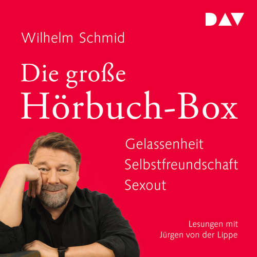 Hoerbuch Die große Hörbuch-Box. Gelassenheit. Selbstfreundschaft. Sexout - Wilhelm Schmid - Jürgen von der Lippe